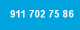 911 702 75 86